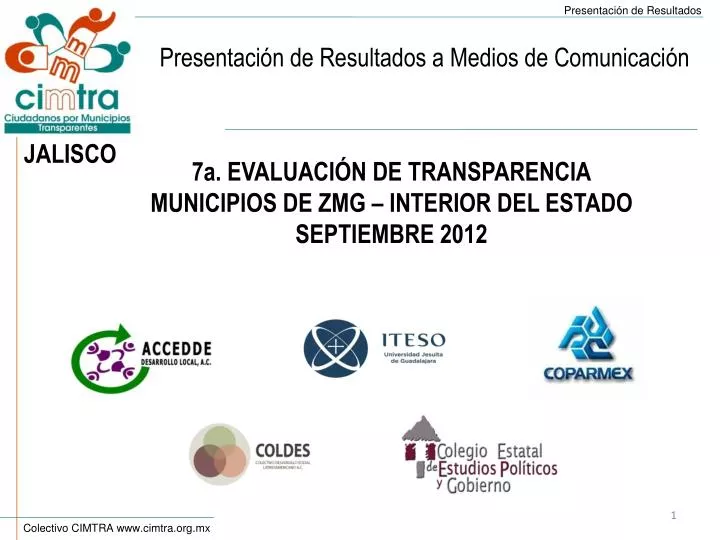 7a evaluaci n de transparencia municipios de zmg interior del estado septiembre 2012