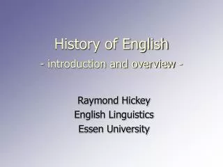 History of English - introduction and overview -