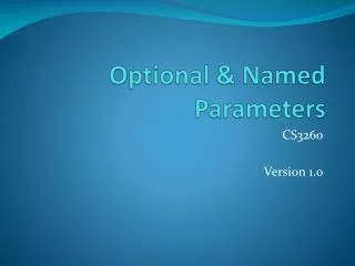 Optional &amp; Named Parameters