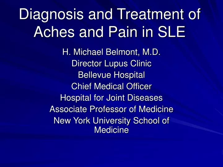 diagnosis and treatment of aches and pain in sle