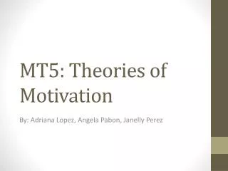 MT5: Theories of Motivation