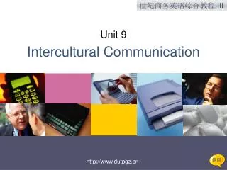 Unit 9 Intercultural Communication