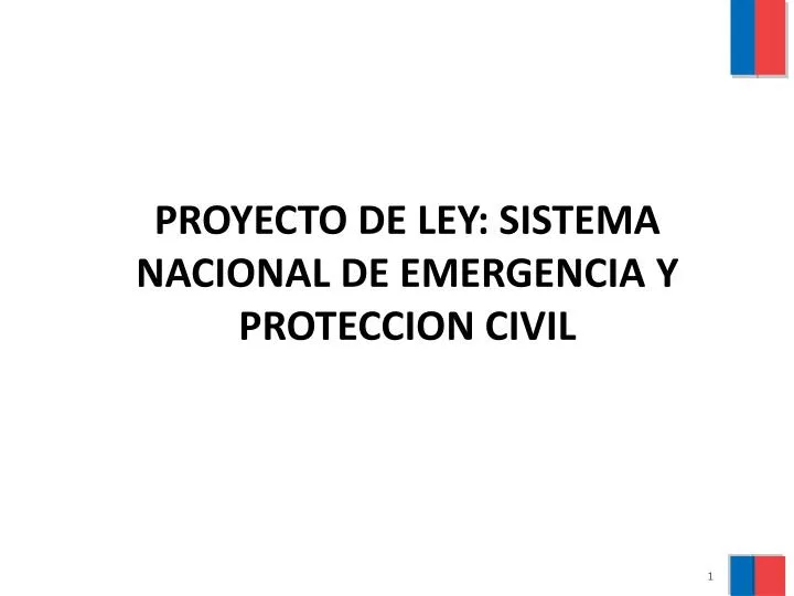 proyecto de ley sistema nacional de emergencia y proteccion civil