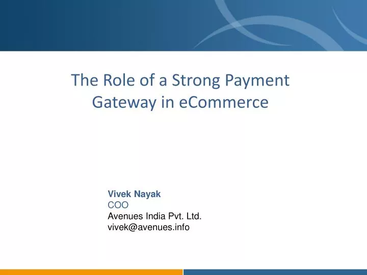 the role of a strong payment gateway in ecommerce