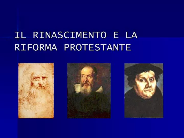 il rinascimento e la riforma protestante