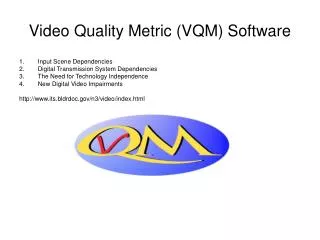 Video Quality Metric (VQM) Software