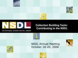 Collection Building Tools: Contributing to the NSDL