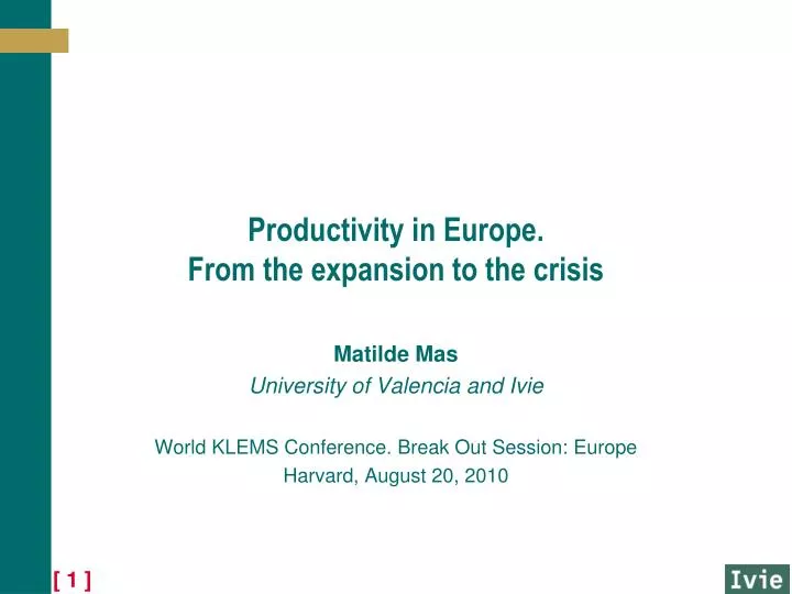 productivity in europe from the expansion to the crisis