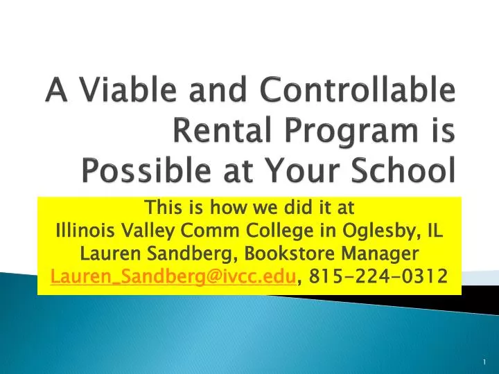 a viable and controllable rental program is possible at your school