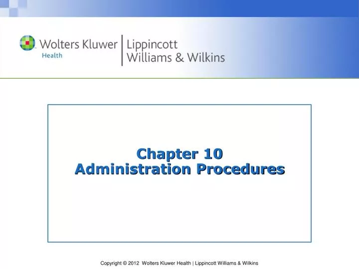 chapter 10 administration procedures