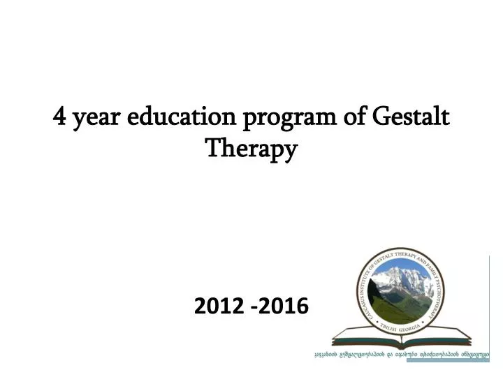 4 year education program of gestalt therapy