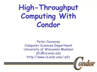 High-Throughput Computing With Condor