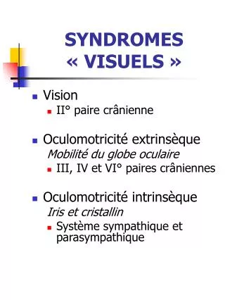 syndromes visuels