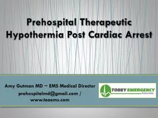 Prehospital Therapeutic Hypothermia Post Cardiac Arrest