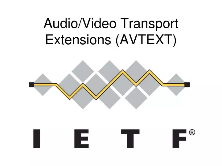 audio video transport extensions avtext