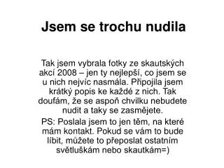 jsem se trochu nudila