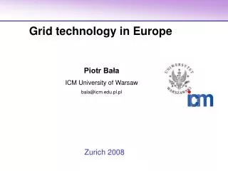 Piotr Ba?a ICM University of Warsaw bala@icm.pl.pl