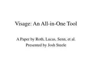 Visage: An All-in-One Tool