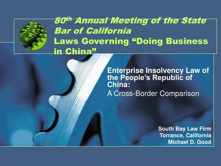 80 th annual meeting of the state bar of california laws governing doing business in china