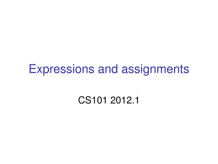 expressions and assignments