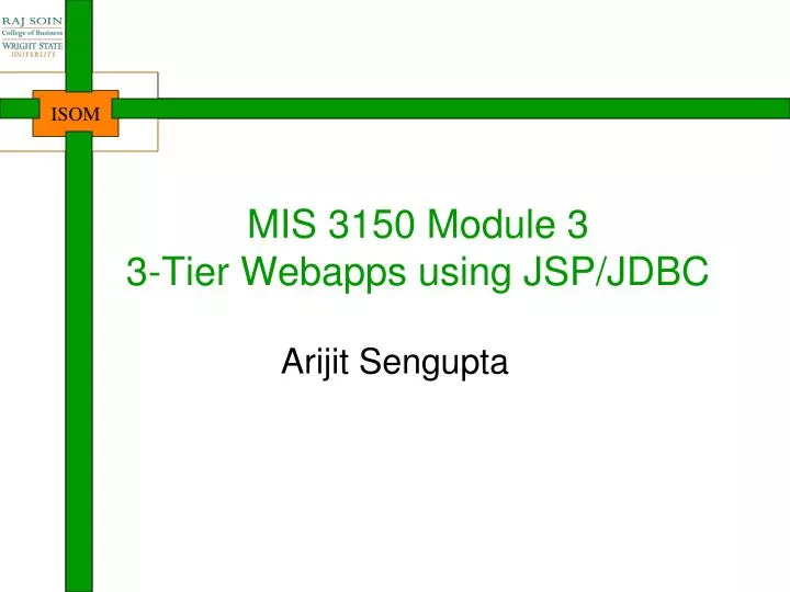 mis 3150 module 3 3 tier webapps using jsp jdbc