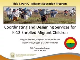 Coordinating and Designing Services for K-12 Enrolled Migrant Children