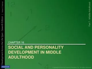 SOCIAL AND PERSONALITY DEVELOPMENT IN MIDDLE ADULTHOOD