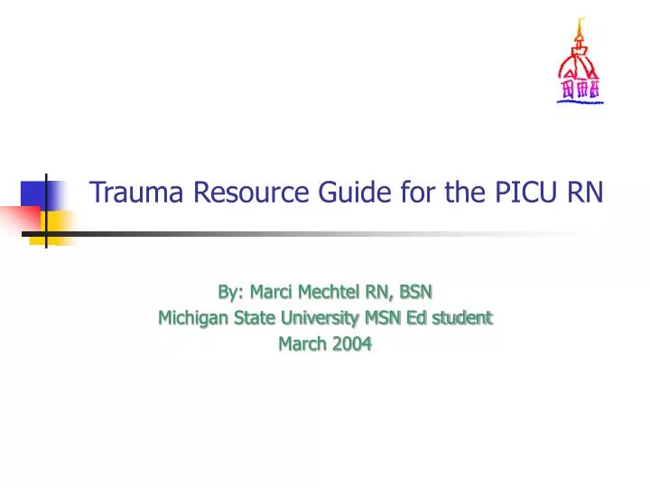 trauma resource guide for the picu rn