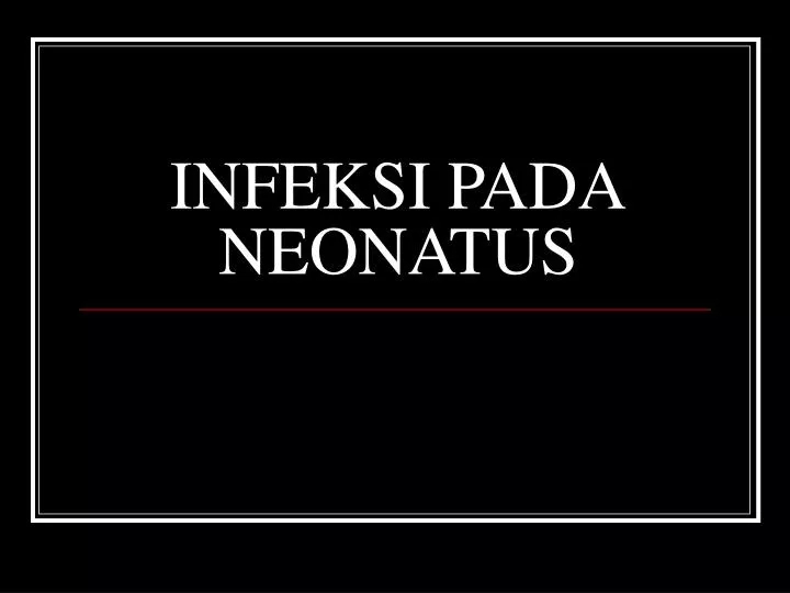 infeksi pada neonatus
