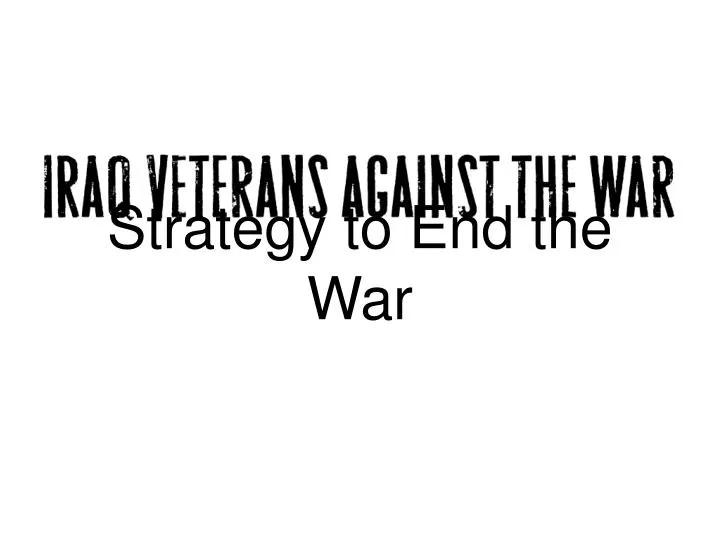 strategy to end the war