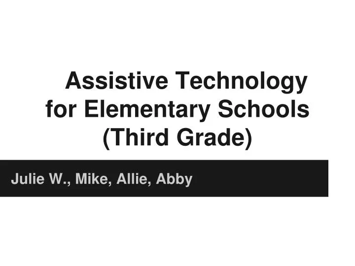 assistive technology for elementary schools third grade