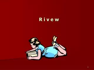 r i v e w