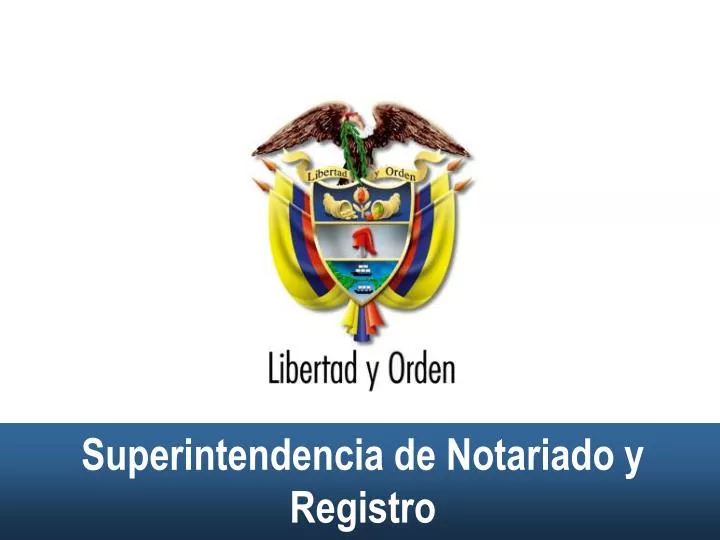 PPT Superintendencia De Notariado Y Registro PowerPoint Presentation ID