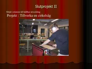 slutprojekt ii