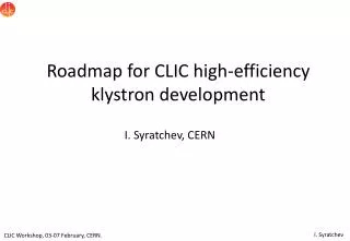 Roadmap for CLIC high-efficiency klystron development