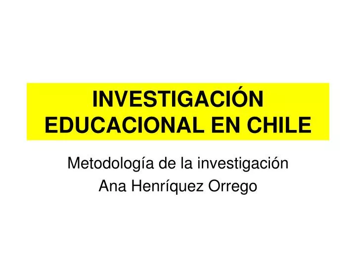 investigaci n educacional en chile