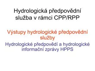 hydrologick p edpov dn slu ba v r mci cpp rpp