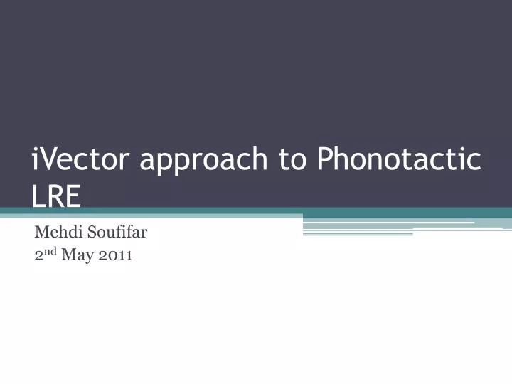 ivector approach to phonotactic lre
