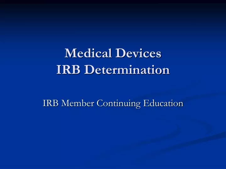 medical devices irb determination