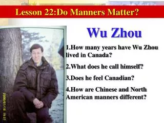 Lesson 22:Do Manners Matter?