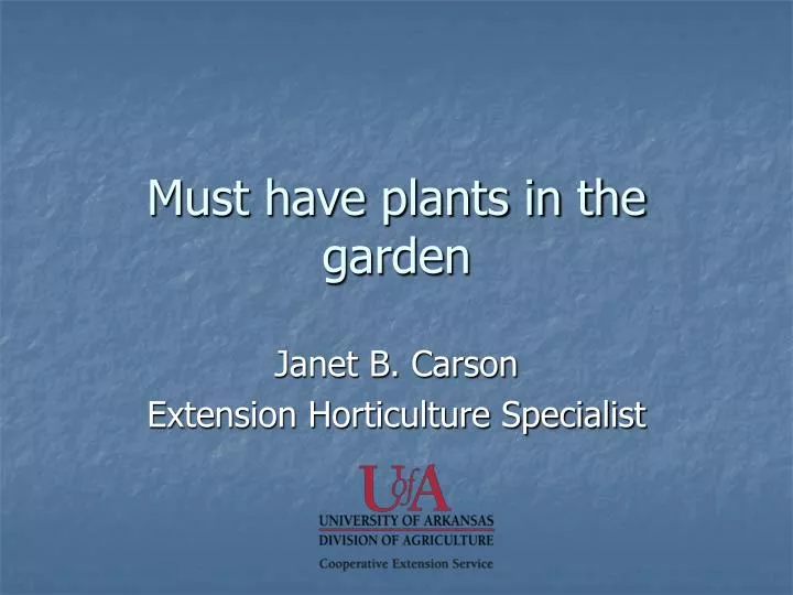 must have plants in the garden