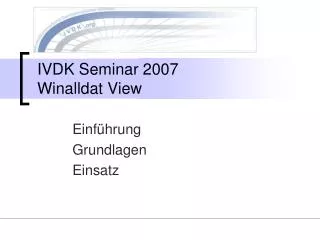 ivdk seminar 2007 winalldat view
