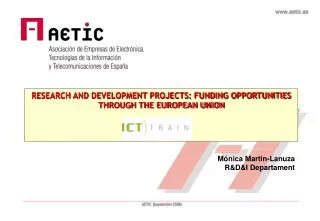 RESEARCH AND DEVELOPMENT PROJECTS: FUNDING OPPORTUNITIES THROUGH THE EUROPEAN UNION