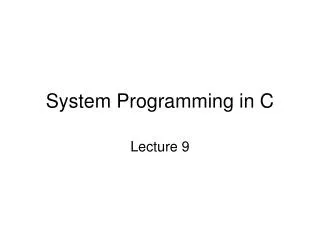 System Programming in C
