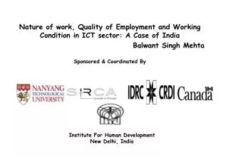 Nature of work, Quality of Employment and Working Condition in ICT sector: A Case of India