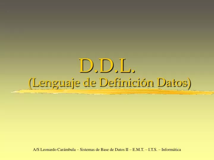 d d l lenguaje de definici n datos