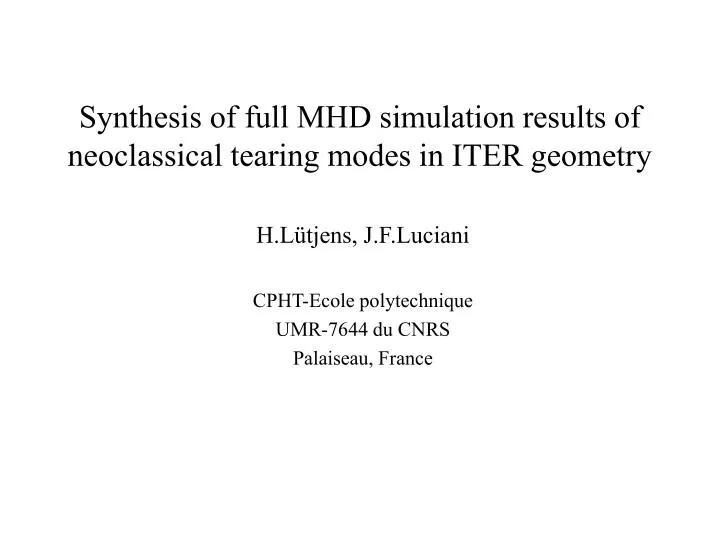 synthesis of full mhd simulation results of neoclassical tearing modes in iter geometry