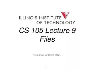 CS 105 Lecture 9 Files