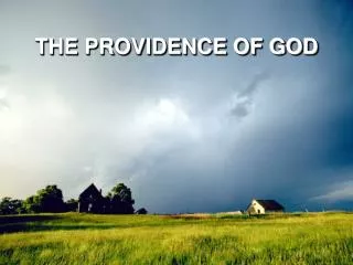 THE PROVIDENCE OF GOD