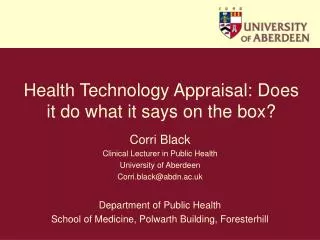 Health Technology Appraisal: Does it do what it says on the box?